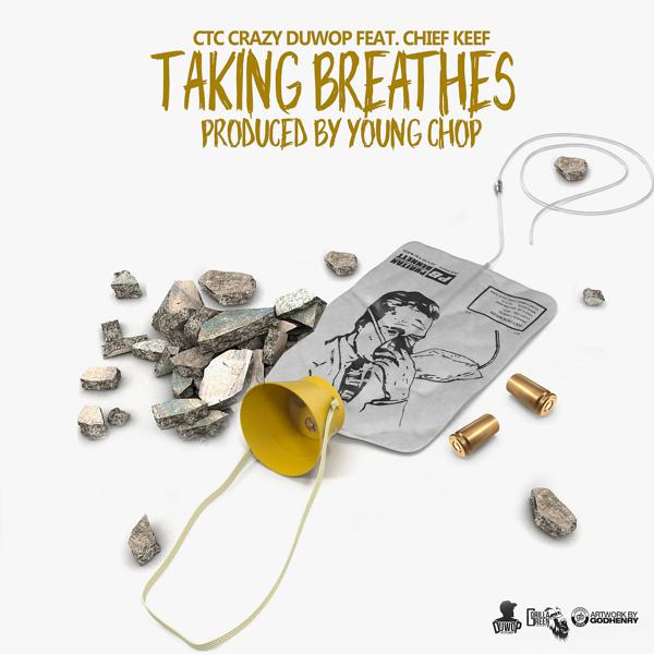 Ctc Crazy Duwop, Chief Keef - Taking Breathes (Radio Edit) mp3