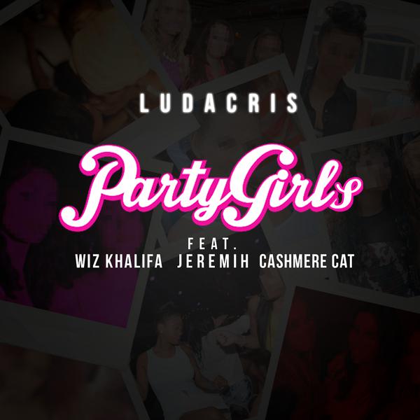 Ludacris, Wiz Khalifa, Jeremih, Cashmere Cat - Party Girls mp3