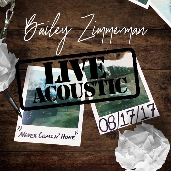 Bailey Zimmerman - Never Comin' Home (Live Acoustic) mp3