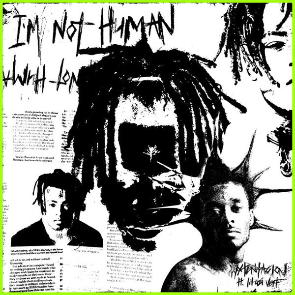 XXXTENTACION, Lil Uzi Vert - I'm Not Human mp3