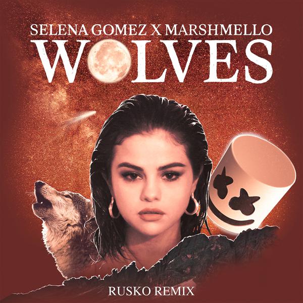 Selena Gomez, Marshmello - Wolves (Rusko Remix) mp3