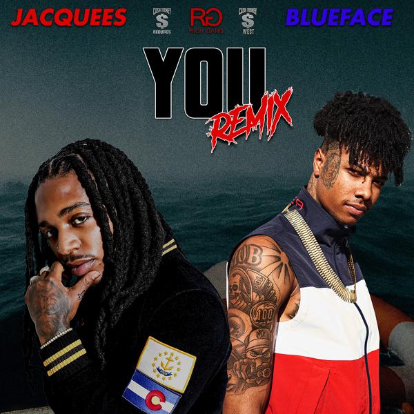 Jacquees, BlueFace - You (Remix) mp3