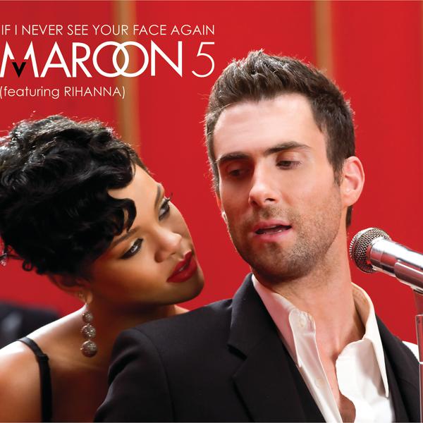 Maroon 5, Rihanna - If I Never See Your Face Again (Remix Edit) mp3