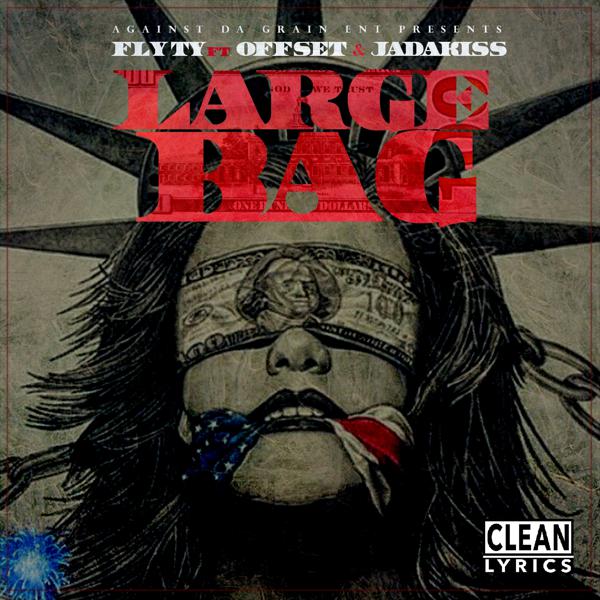 Fly Ty, Offset, Jadakiss - Large Bag (feat. Offset & Jadakiss) mp3