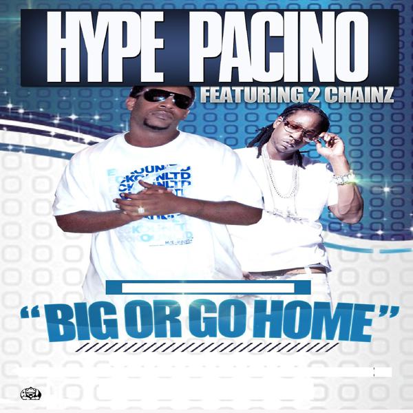 Hype Pacino, 2 Chainz - Big R Go Home (feat. 2 Chainz) mp3