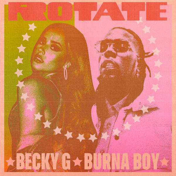 Becky G, Burna Boy - Rotate mp3