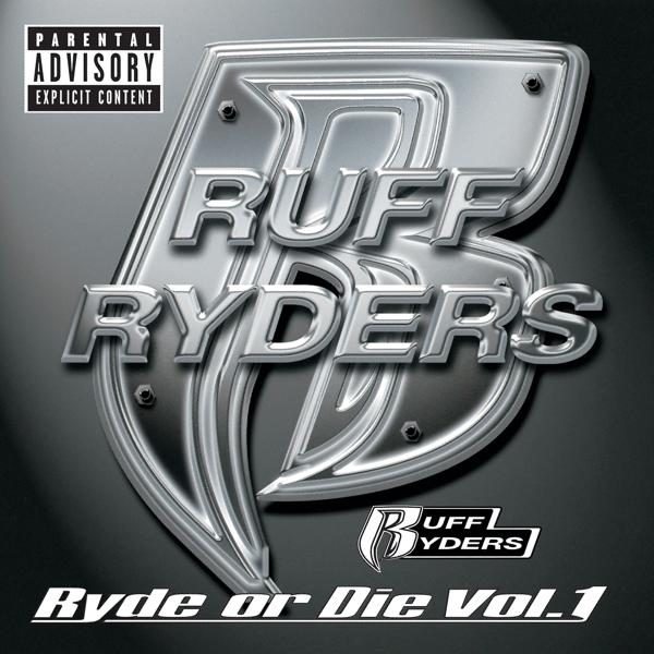 Ruff Ryders, The LOX, DMX, Drag-on, Eve - Ryde Or Die (Album Version) mp3