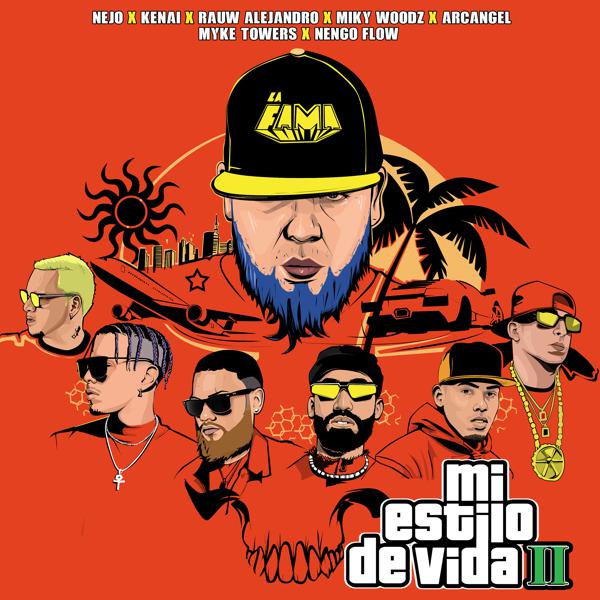 Nejo, Miky Woodz, Myke Towers, Nengo Flow, Rauw Alejandro, Kenai, Arc Angel - Mi Estilo de Vida II mp3