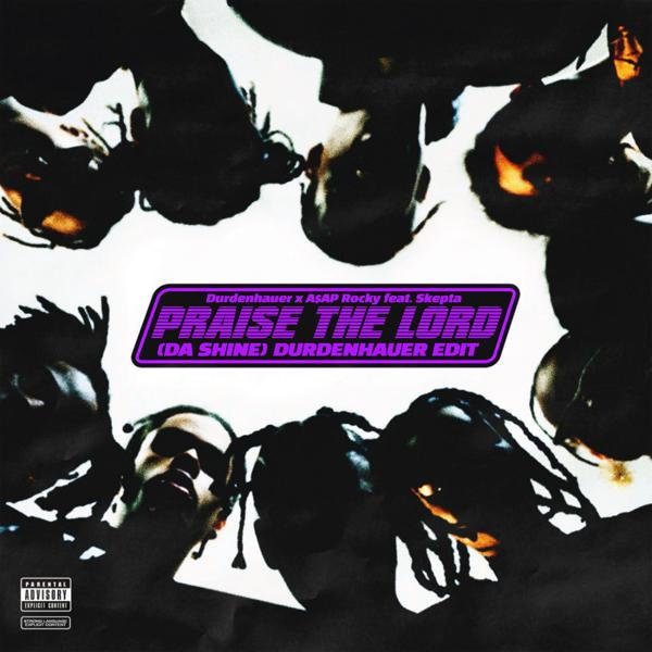 Durdenhauer, A$AP Rocky, Skepta - Praise The Lord (Da Shine) (Durdenhauer Edit) mp3