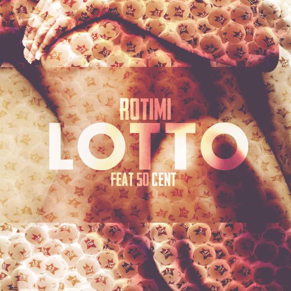 Rotimi, 50 Cent - Lotto mp3