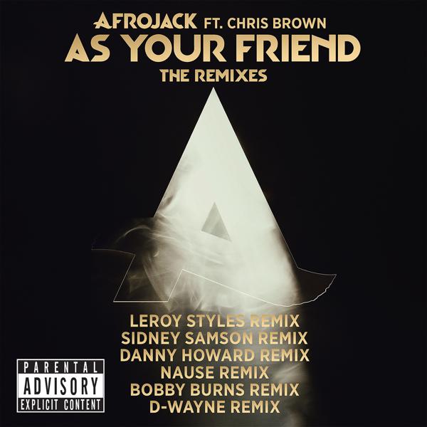 Afrojack, Chris Brown - As Your Friend (D-wayne Remix) mp3