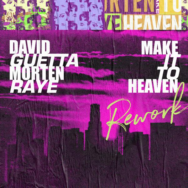 David Guetta, Morten, RAYE - Make It To Heaven (with Raye) [Rework] mp3