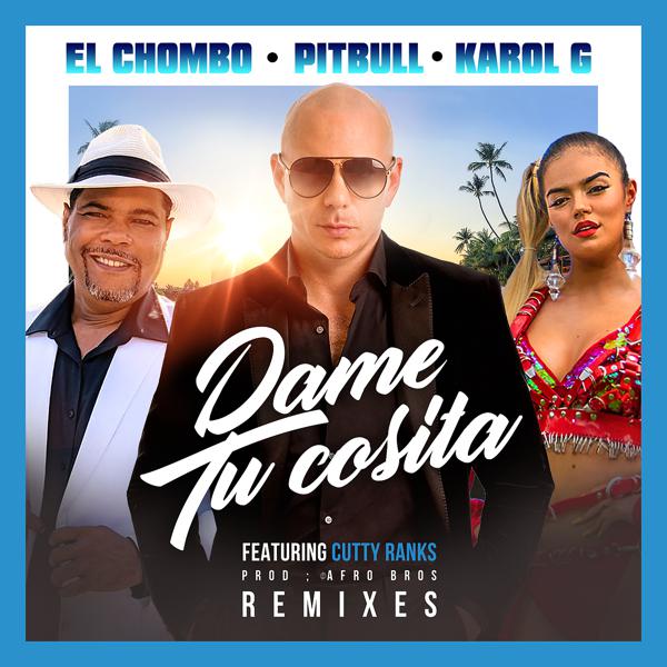 Pitbull, El Chombo, Karol G, Cutty Ranks - Dame Tu Cosita (Thombs Remix) mp3