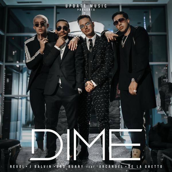 Revol, J Balvin, Bad Bunny, Arc Angel, De La Ghetto - Dime mp3