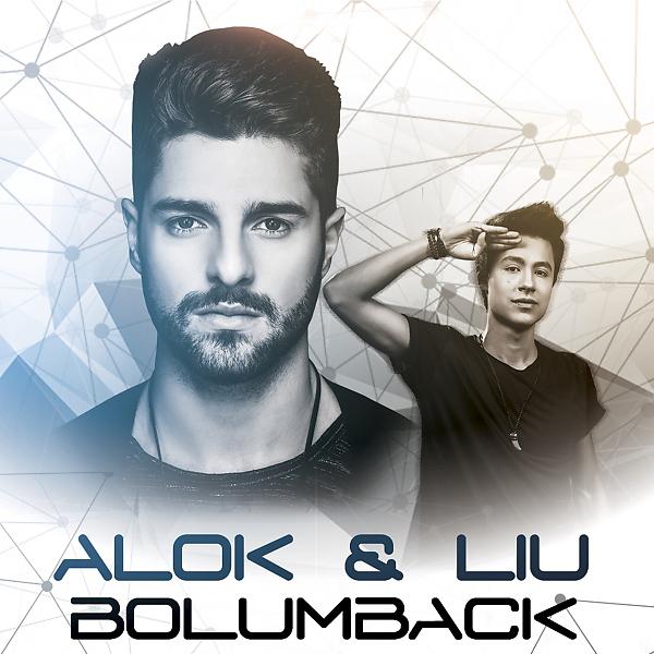 Alok & Liu - Bolum Back mp3