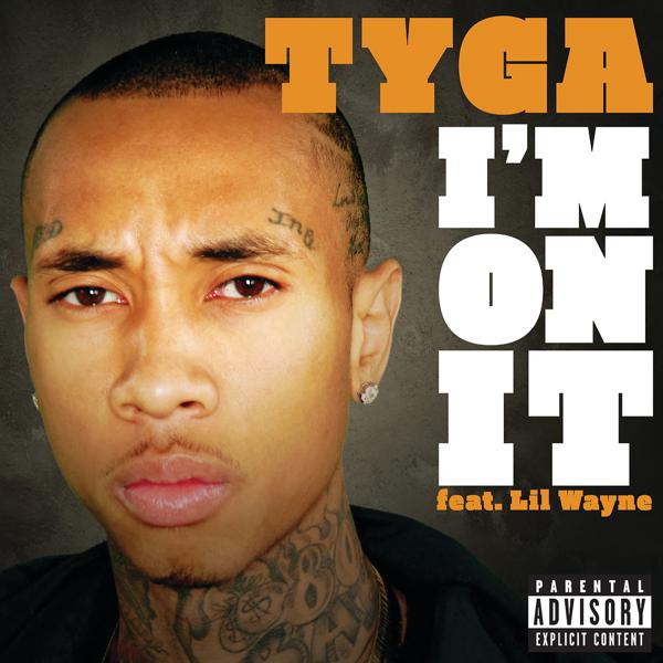 Tyga, Lil Wayne - I'm On It mp3