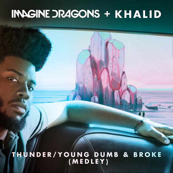 Imagine Dragons, Khalid - Thunder / Young Dumb & Broke (Medley) mp3