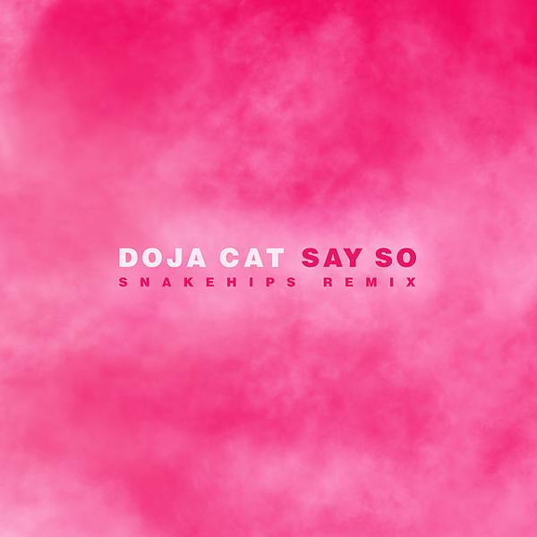 Doja Cat - Say So - Snakehips Remix mp3