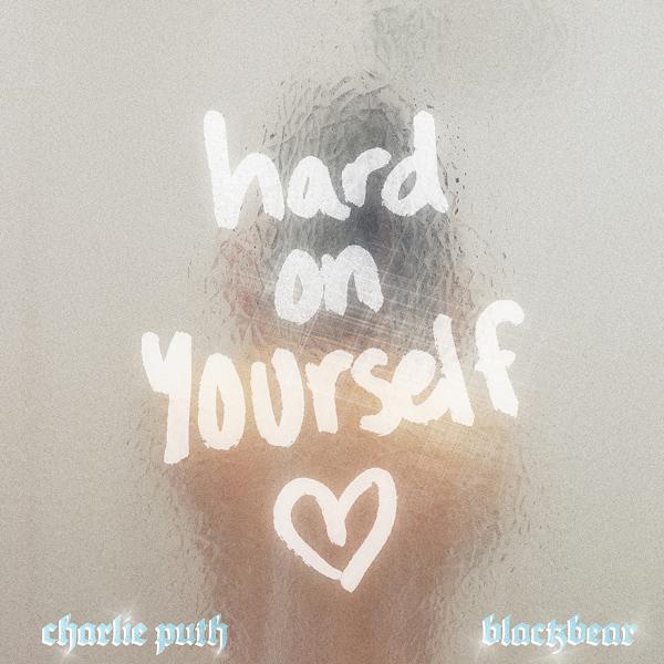 Charlie Puth, blackbear - Hard On Yourself mp3