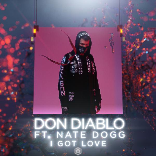 Don Diablo feat. Nate Dogg - I Got Love mp3