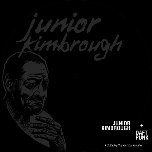 Daft Punk, Junior Kimbrough - I Gotta Try You Girl (Daft Punk Edit) mp3