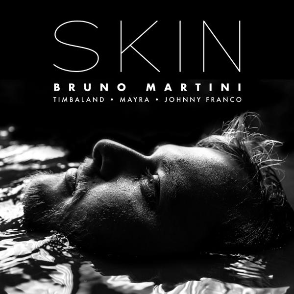 Bruno Martini, Timbaland, Mayra, Johnny Franco - Skin mp3