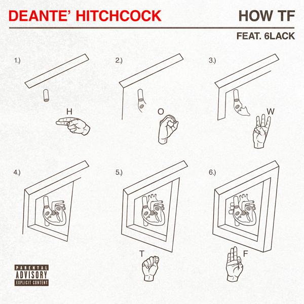 Deante' Hitchcock, 6LACK - How TF mp3