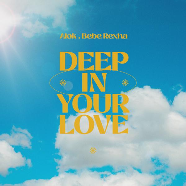 Alok, Bebe Rexha - Deep in Your Love mp3