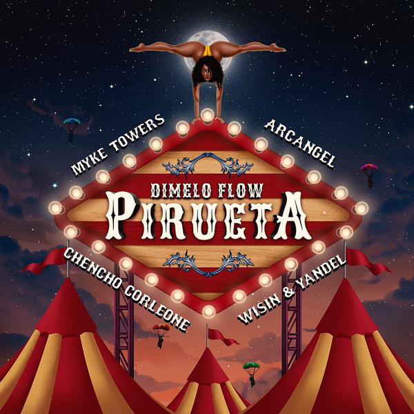 Dímelo Flow, Arc Angel, Chencho Corleone, Wisin and Yandel, Myke Towers - Pirueta mp3