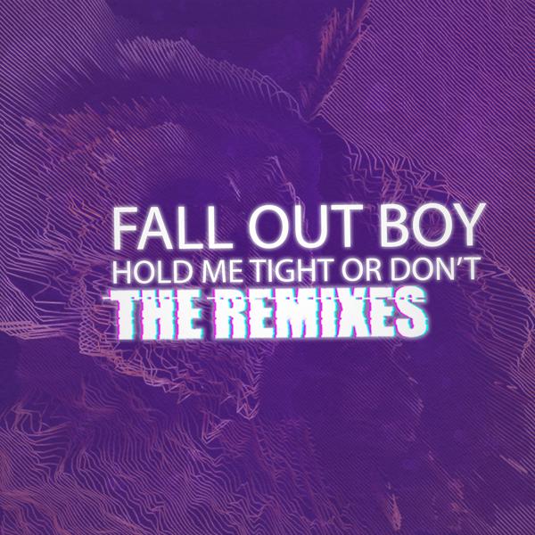 Fall Out Boy - HOLD ME TIGHT OR DON’T (White Panda Remix) mp3