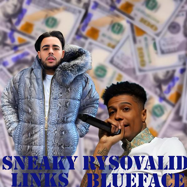 RySoValid, BlueFace - Sneaky Links mp3