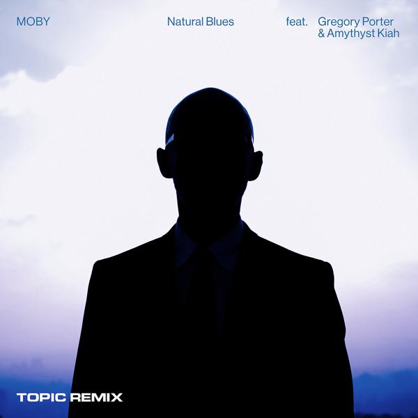 Moby, Topic, Gregory Porter, Amythyst Kiah - Natural Blues (Topic Remix) mp3