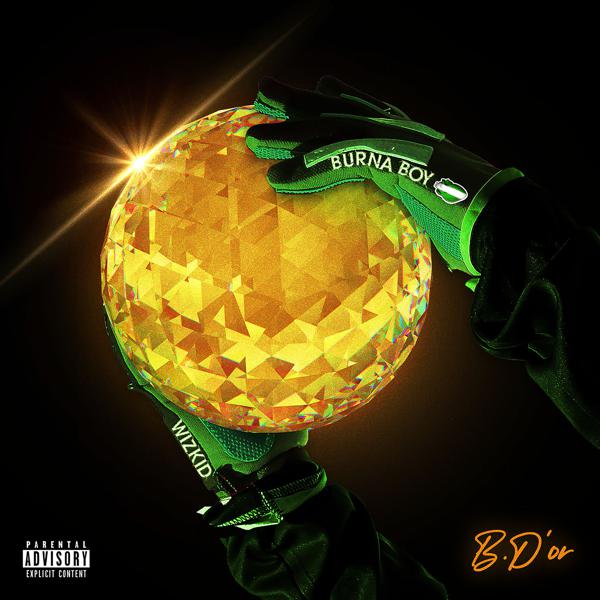 Burna Boy, Wiz Kid - B. D’OR (feat. Wizkid) mp3