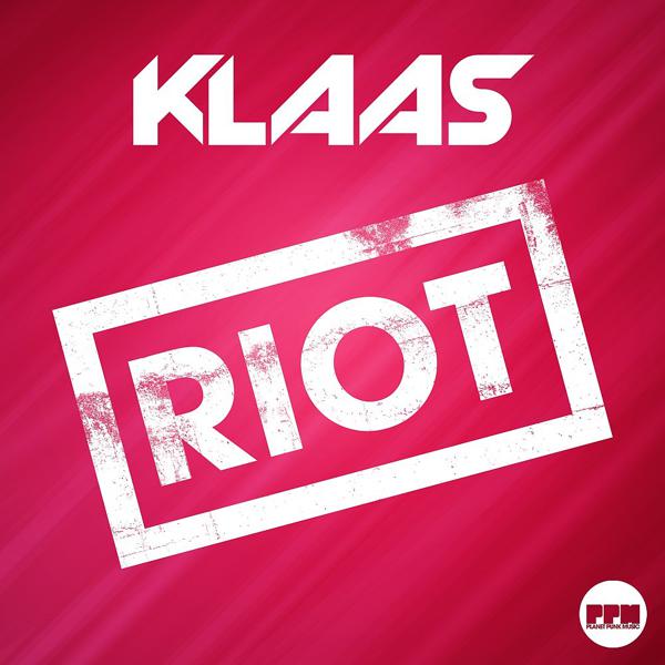 Klaas - Riot mp3