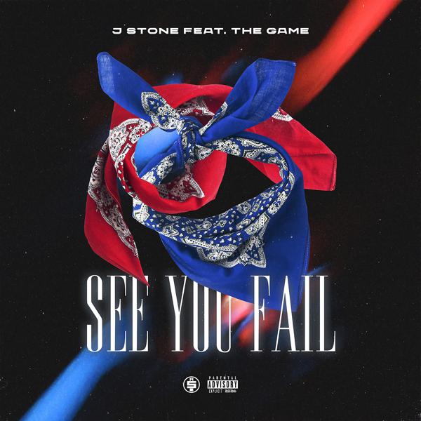 J. Stone, The Game - See You Fail mp3