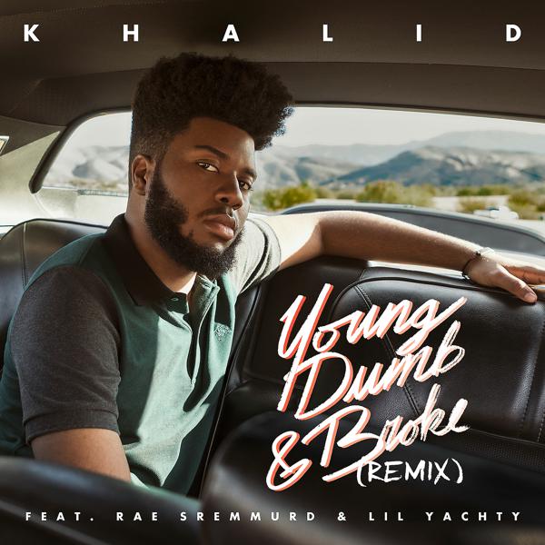 Khalid, Rae Sremmurd, Lil Yachty - Young Dumb & Broke REMIX mp3