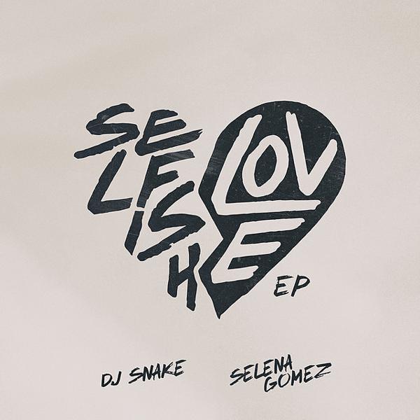 DJ Snake, Selena Gomez - Selfish Love (with Selena Gomez) - Acoustic Mix mp3