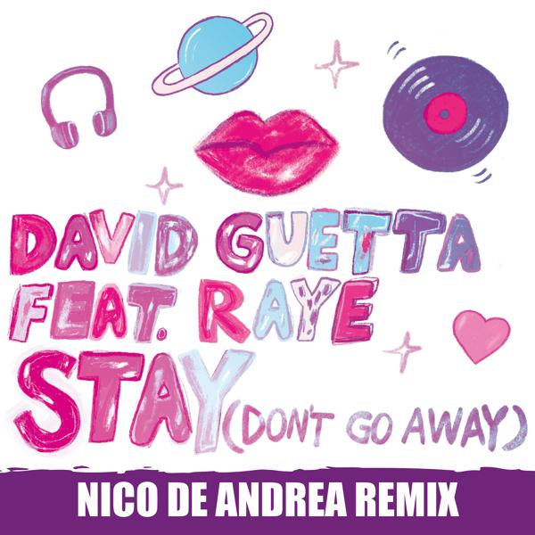 David Guetta, RAYE - Stay (Don't Go Away) [feat. Raye] (Nico De Andrea Remix) mp3