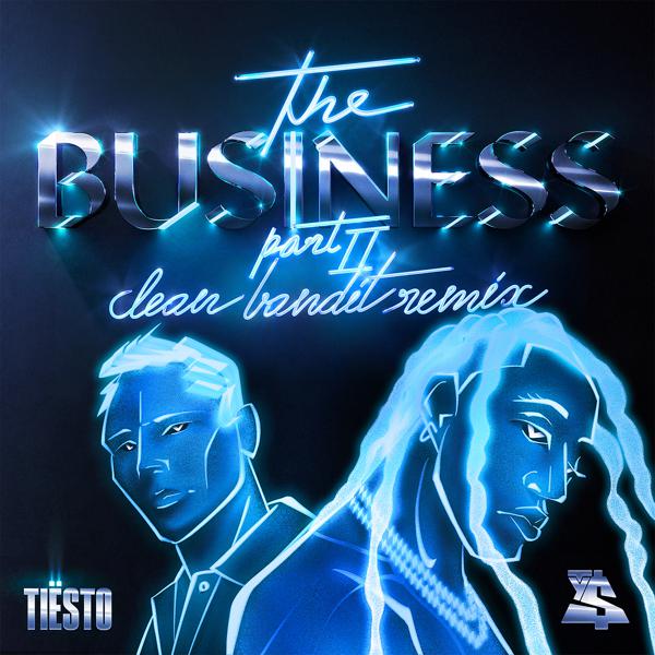 Tiësto, Ty Dolla $ign - The Business, Pt. II (Clean Bandit Remix) mp3