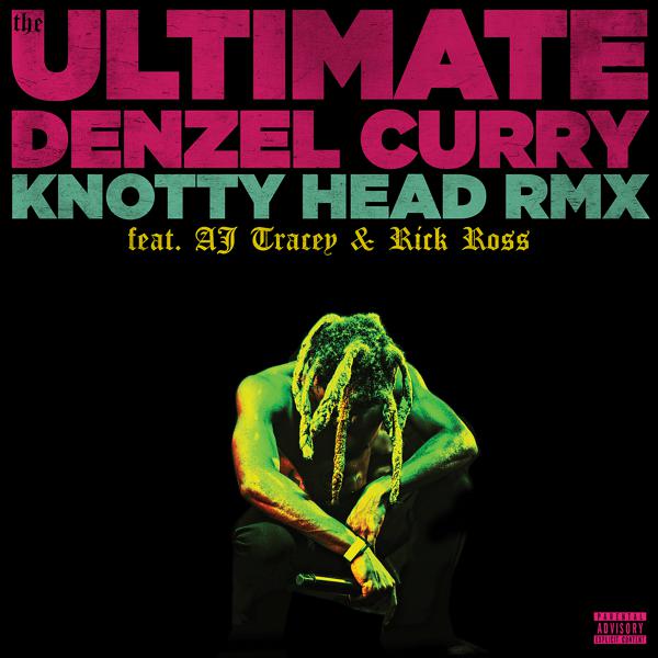 Denzel Curry, Rick Ross, AJ Tracey - Knotty Head (UK Remix) mp3