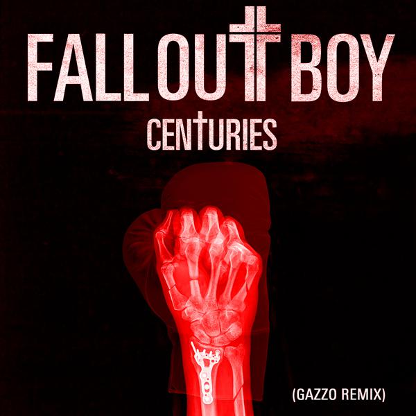 Fall Out Boy - Centuries (Gazzo Remix) mp3