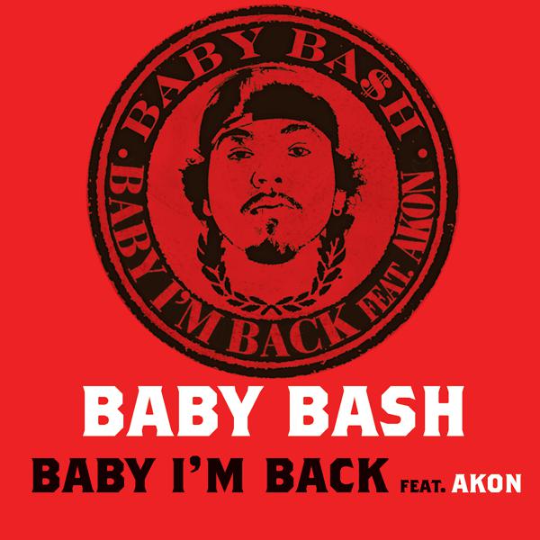 Baby Bash, Akon - Baby, I'm Back (Dan Strong Remix) mp3