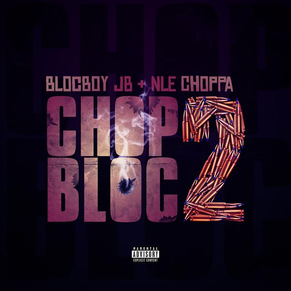 BlocBoy JB, NLE Choppa - ChopBloc 2 mp3