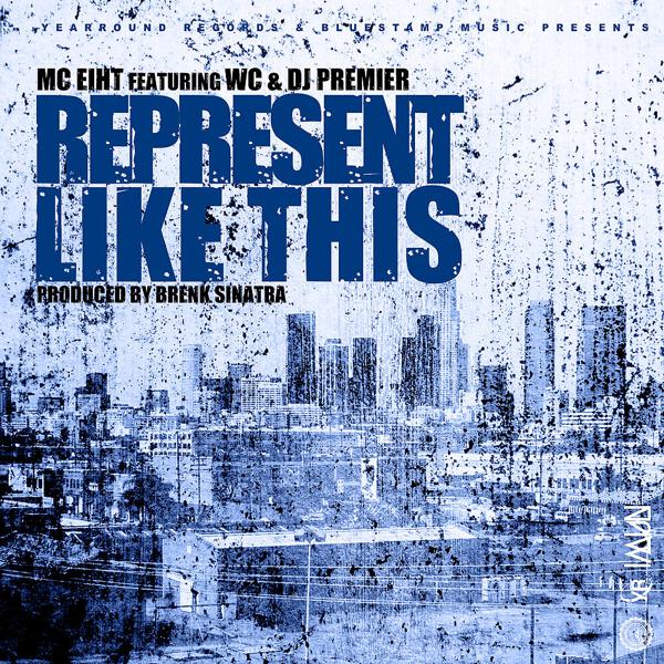 MC Eiht, DJ Premier, Wc - Represent Like This mp3