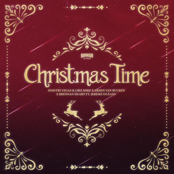 Dimitri Vegas & Like Mike, Armin Van Buuren, Brennan Heart, Jeremy Oceans - Christmas Time (Instrumental) mp3