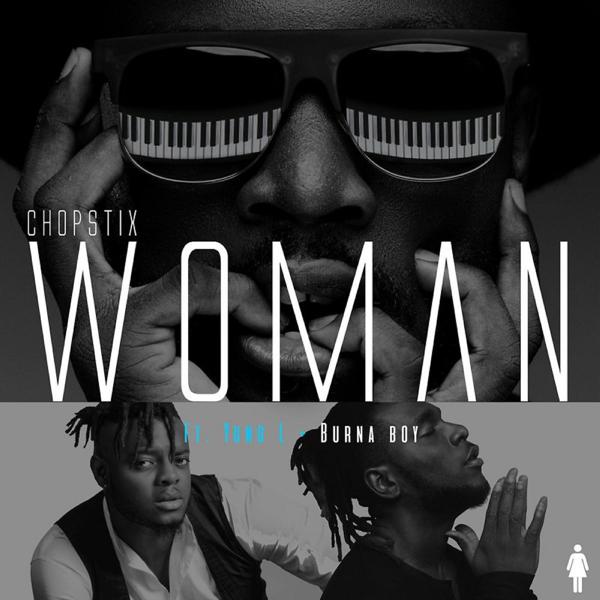 Chopstix, Burna Boy, Yung L - Woman mp3