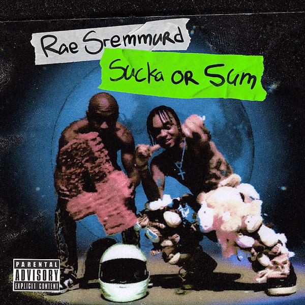 Rae Sremmurd - Sucka Or Sum mp3