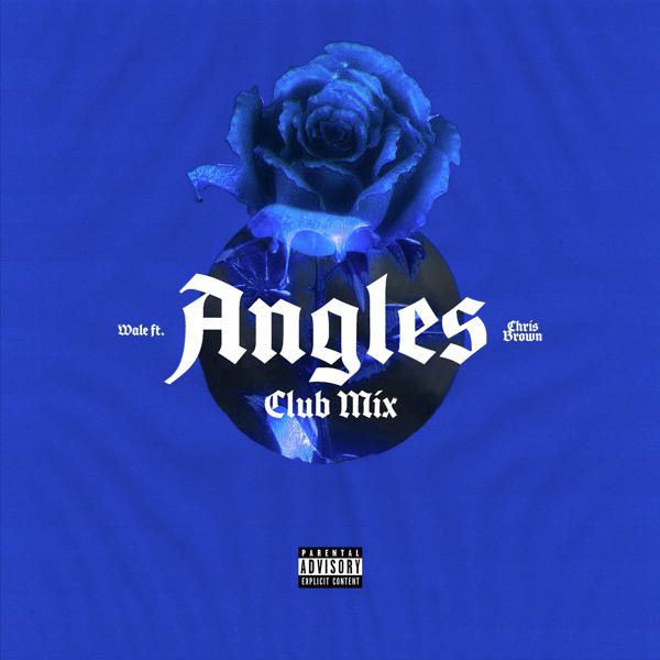 Wale, Chris Brown - Angles (feat. Chris Brown) [Club Mix] mp3