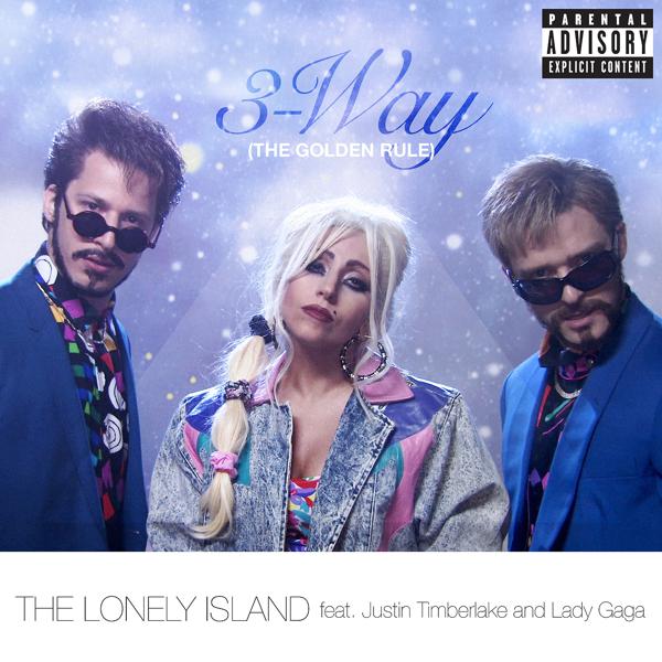 The Lonely Island, Justin Timberlake, Lady Gaga - 3-Way (The Golden Rule) (Explicit Version) mp3