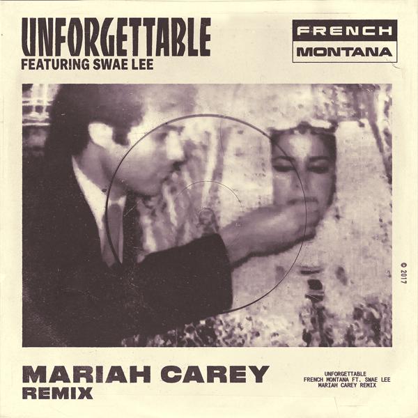 French Montana, Swae Lee, Mariah Carey - Unforgettable (Mariah Carey Remix) mp3